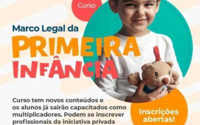 Curso “Marco Legal da Primeira Infância para Tod@s” – Inscrições Abertas